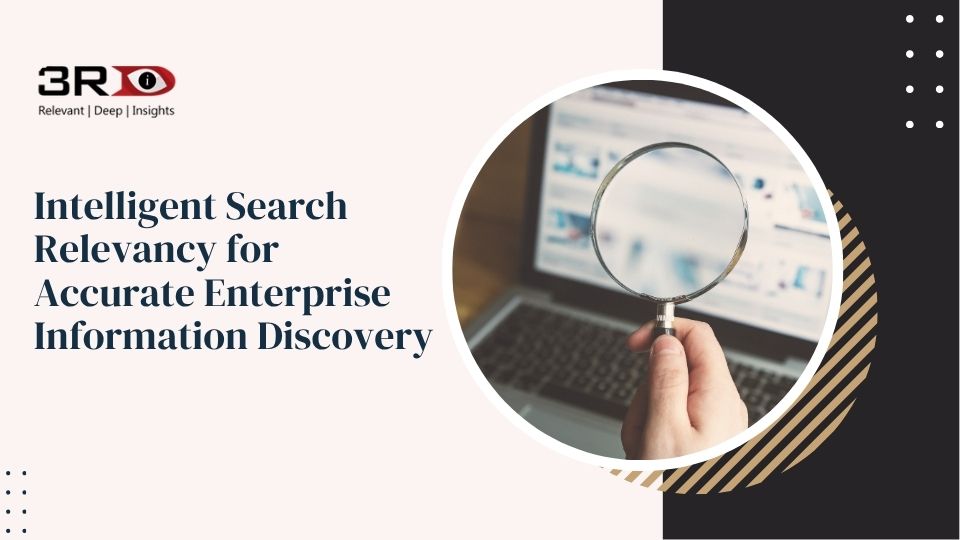 How Search Relevancy Supports Smarter Enterprise Information Discovery